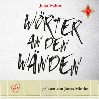 Julia Walton: Wörter an den Wänden