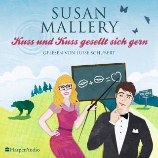 Susan Mallery: Kuss und Kuss gesellt sich gern (Fool's Gold 16) [ungekürzt]