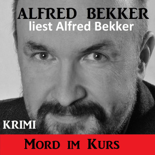 Alfred Bekker: Mord im Kurs