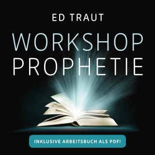 Ed Traut: Workshop Prophetie