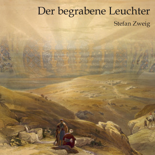 Stefan Zweig: Der begrabene Leuchter