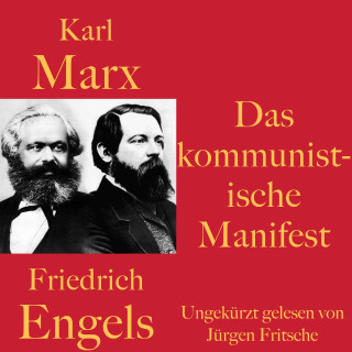 Karl Marx, Friedrich Engels: Karl Marx / Friedrich Engels: Das kommunistische Manifest