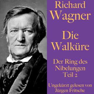 Richard Wagner: Richard Wagner: Die Walküre