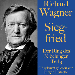 Richard Wagner: Richard Wagner: Siegfried