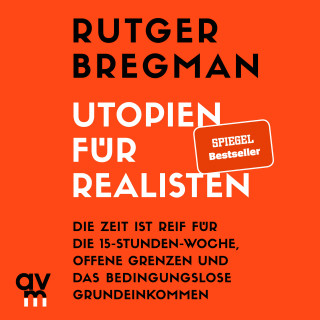 Rutger Bregman: Utopien für Realisten