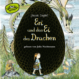 Jacek Inglot: Eri und das Ei des Drachen
