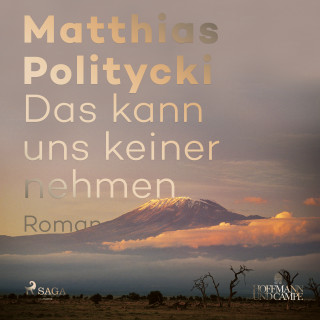 Matthias Politycki: Das kann uns keiner nehmen