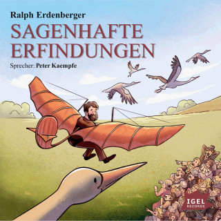 Ralph Erdenberger: Sagenhafte Erfindungen