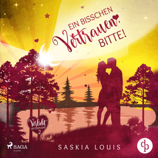 Saskia Louis: Ein bisschen Vertrauen, bitte! (Verliebt in Eden Bay 2)