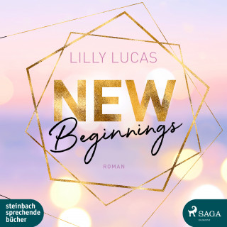 Lilly Lucas: New Beginnings: Roman (Green Valley Love 1)