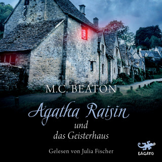 M. C. Beaton: Agatha Raisin und das Geisterhaus