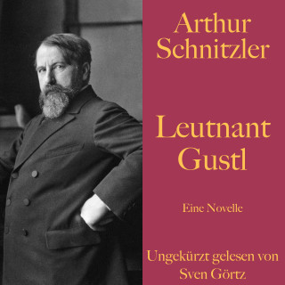 Arthur Schnitzler: Arthur Schnitzler: Leutnant Gustl