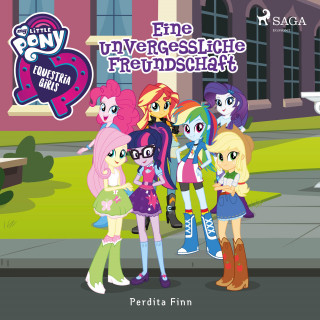 Perdita Finn: My Little Pony - Equestria Girls - Eine unvergessliche Freundschaft