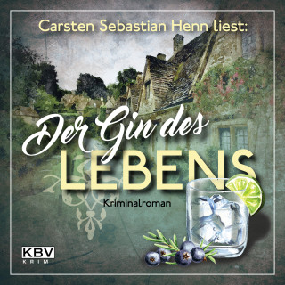 Carsten Sebastian Henn: Der Gin des Lebens