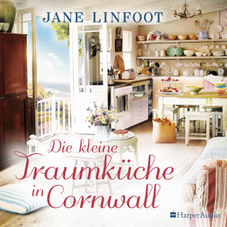 Jane Linfoot: Die kleine Traumküche in Cornwall (ungekürzt)
