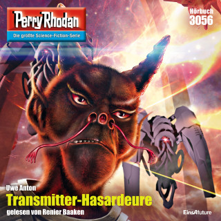 Uwe Anton: Perry Rhodan 3056: Transmitter-Hasardeure