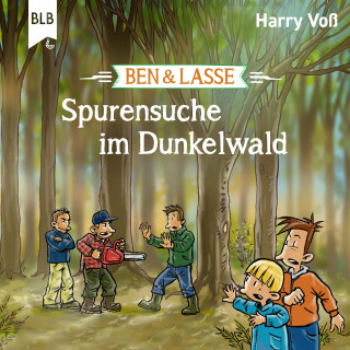 Harry Voß: Ben und Lasse - Spurensuche im Dunkelwald