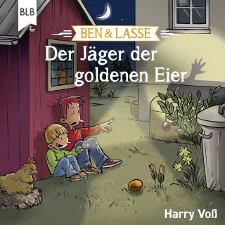 Harry Voß: Ben und Lasse - Der Jäger der goldenen Eier