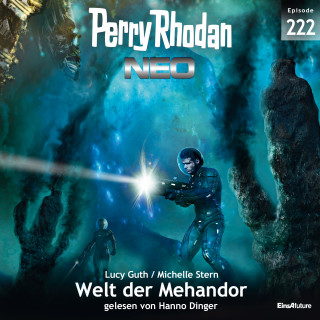 Lucy Guth, Michelle Stern: Perry Rhodan Neo 222: Welt der Mehandor