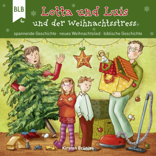 Kirsten Brünjes: Lotta und Luis und der Weihnachtsstress