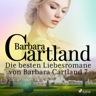Barbara Cartland: Die besten Liebesromane von Barbara Cartland 7