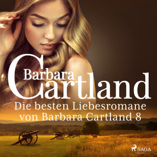 Barbara Cartland: Die besten Liebesromane von Barbara Cartland 8