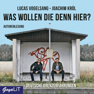 Lucas Vogelsang, Joachim Król: Was wollen die denn hier