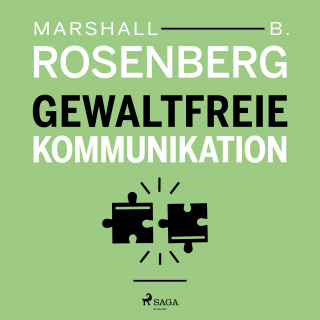 Marshall B. Rosenberg: Gewaltfreie Kommunikation
