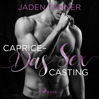 Jaden Tanner: Caprice - Das Sex Casting