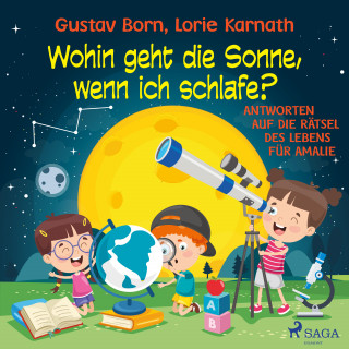 Gustav Born, Lorie Karnath: Wohin geht die Sonne, wenn ich schlafe?
