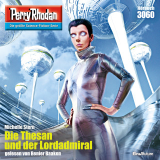 Michelle Stern: Perry Rhodan 3060: Die Thesan und der Lordadmiral