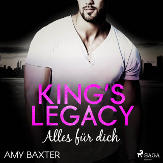 Amy Baxter: King's Legacy - Alles für dich (Bartenders of New York 1)
