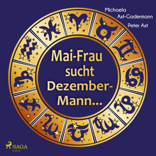 Michaela Axt-Gadermann, Peter Axt: Mai-Frau sucht Dezember-Mann