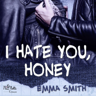 Emma Smith: I hate you, Honey