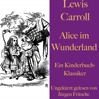 Lewis Carroll: Lewis Carroll: Alice im Wunderland
