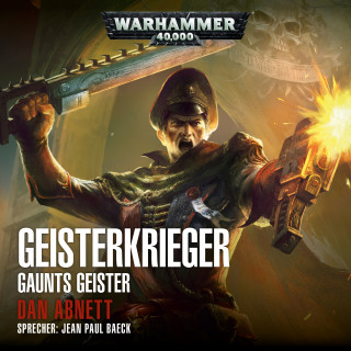 Dan Abnett: Warhammer 40.000: Gaunts Geister 01