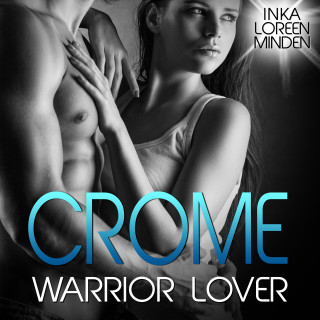 Inka Loreen Minden: Crome - Warrior Lover 2