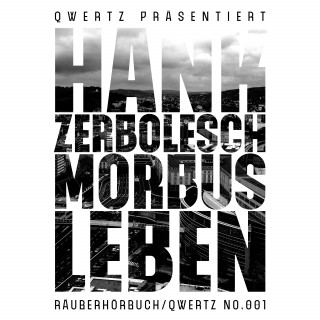 Hank Zerbolesch: Morbus Leben