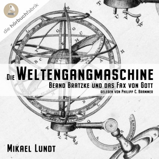 Mikael Lundt: Die Weltengangmaschine