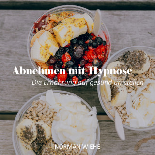 Norman Wiehe: Abnehmen mit Hypnose