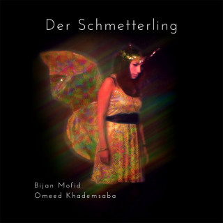 Bijan Mofid: Der Schmetterling