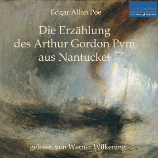 Edgar Allan Poe: Die Erzählung des Arthur Gordon Pym aus Nantucket