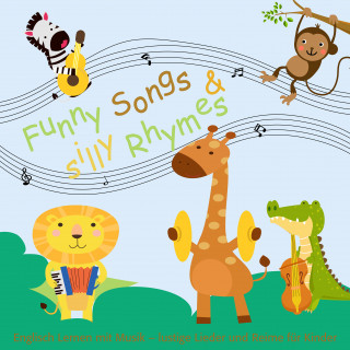 Beate Baylie, Karin Schweizer: Funny Songs and silly Rhymes