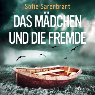 Sofie Sarenbrant: Das Mädchen und die Fremde