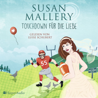 Susan Mallery: Touchdown für die Liebe (Fool's Gold 21) [ungekürzt]
