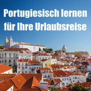 Hörbuch!com: Portugiesisch lernen für Ihre Urlaubsreise