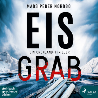 Mads Peder Nordbo: Eisgrab - Ein Grönland-Thriller
