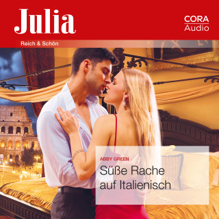 Abby Green: Süße Rache auf Italienisch (Julia 2432)