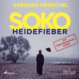 Gerhard Henschel: SoKo Heidefieber: Kriminalroman