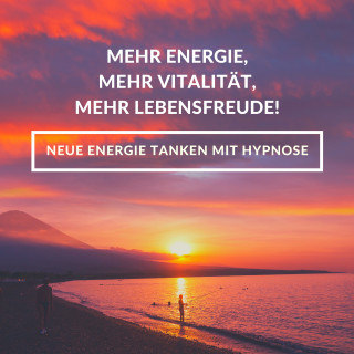Patrick Lynen: Hypnose-Anwendung: Mehr Energie, mehr Vitalität, mehr Lebensfreude!